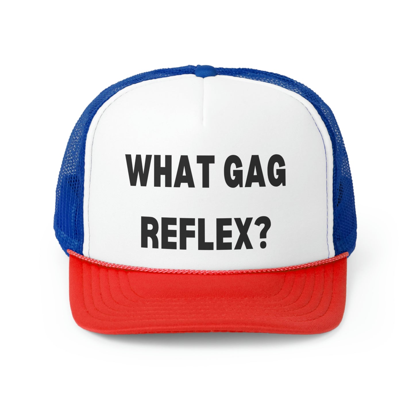 What Gag Reflex?