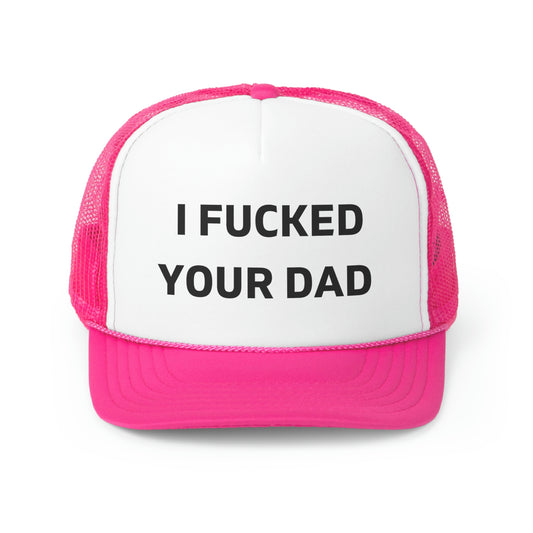 I Fucked Your Dad