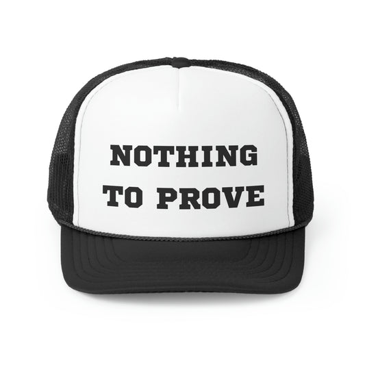 Nothing to Prove